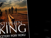 Stephen King Cztery Pory Roku czaczytać