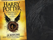 J.K. Rowling, John Tiffany, Jack Thorne Harry Potter i Przeklęte Dziecko Czaczytać