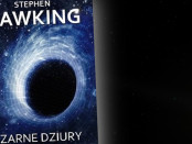 Stephen Hawking Czarne Dziury Czaczytać