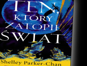 Shelley Parker Chan Ten, który zatopił świat czaczytac